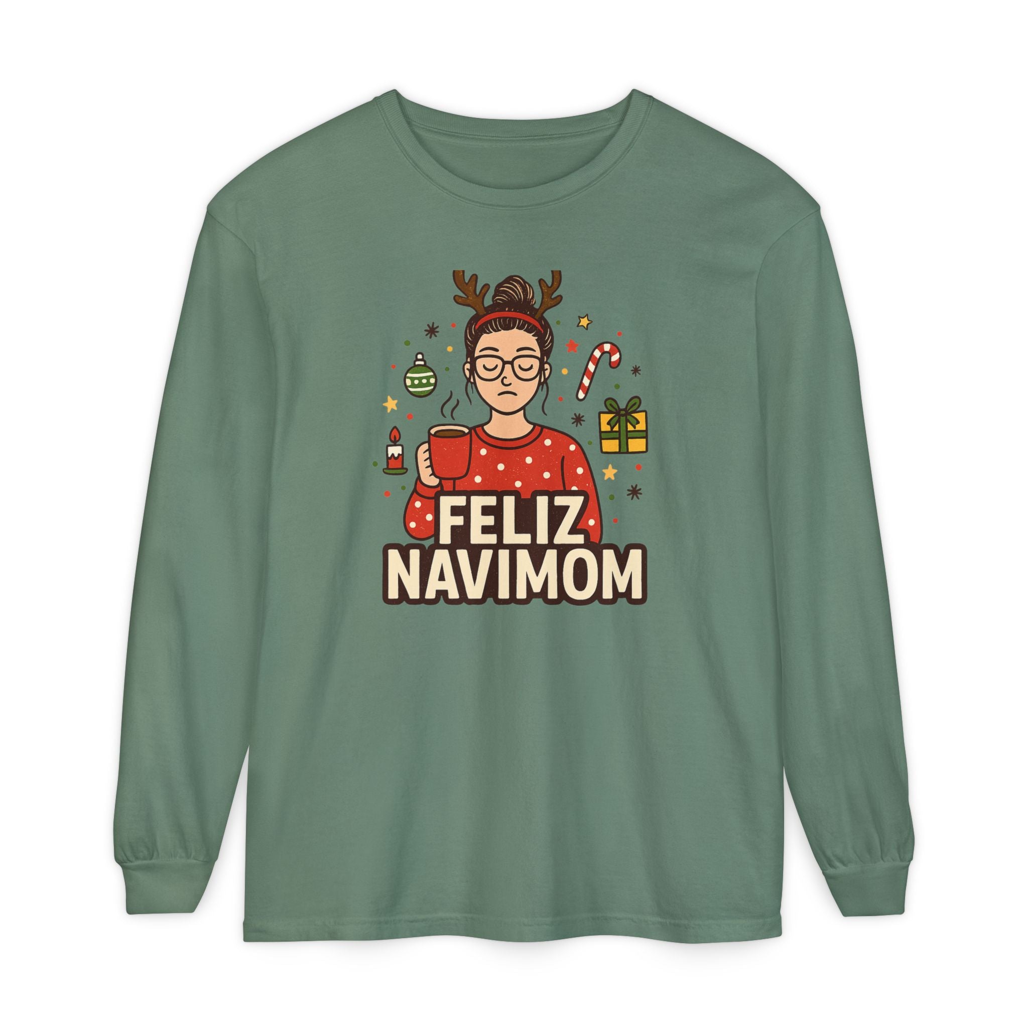Calm Mom Christmas Feliz NaviMOM Long Sleeve