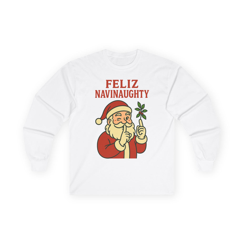 Feliz Navinaughty Long Sleeve