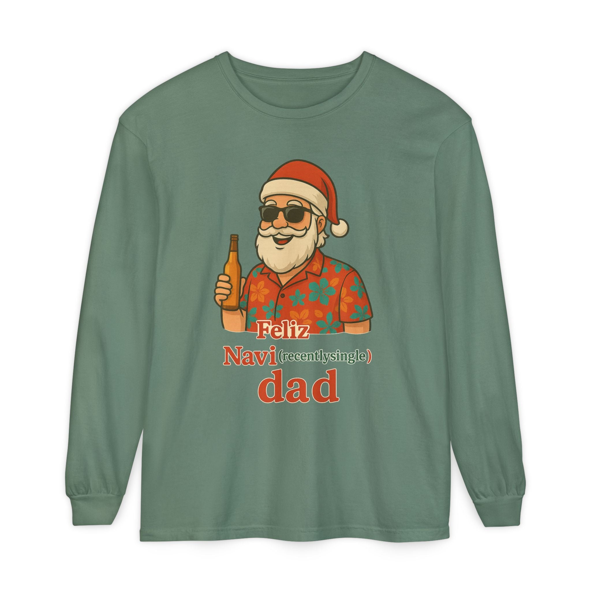 Recently Single Dad Feliz Navidaddy Long Sleeve