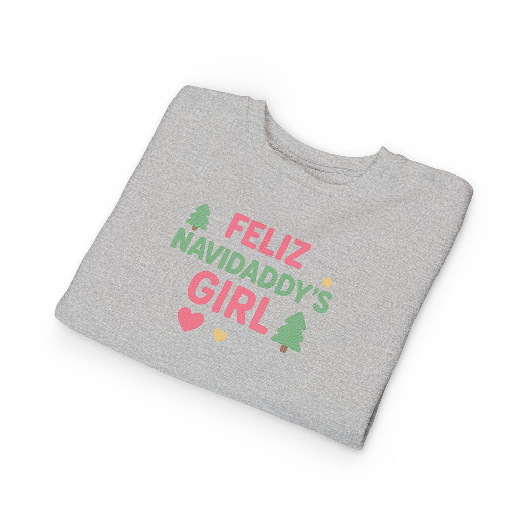 Feliz Navidaddy's Girl Toddler Crewneck Sweatshirt