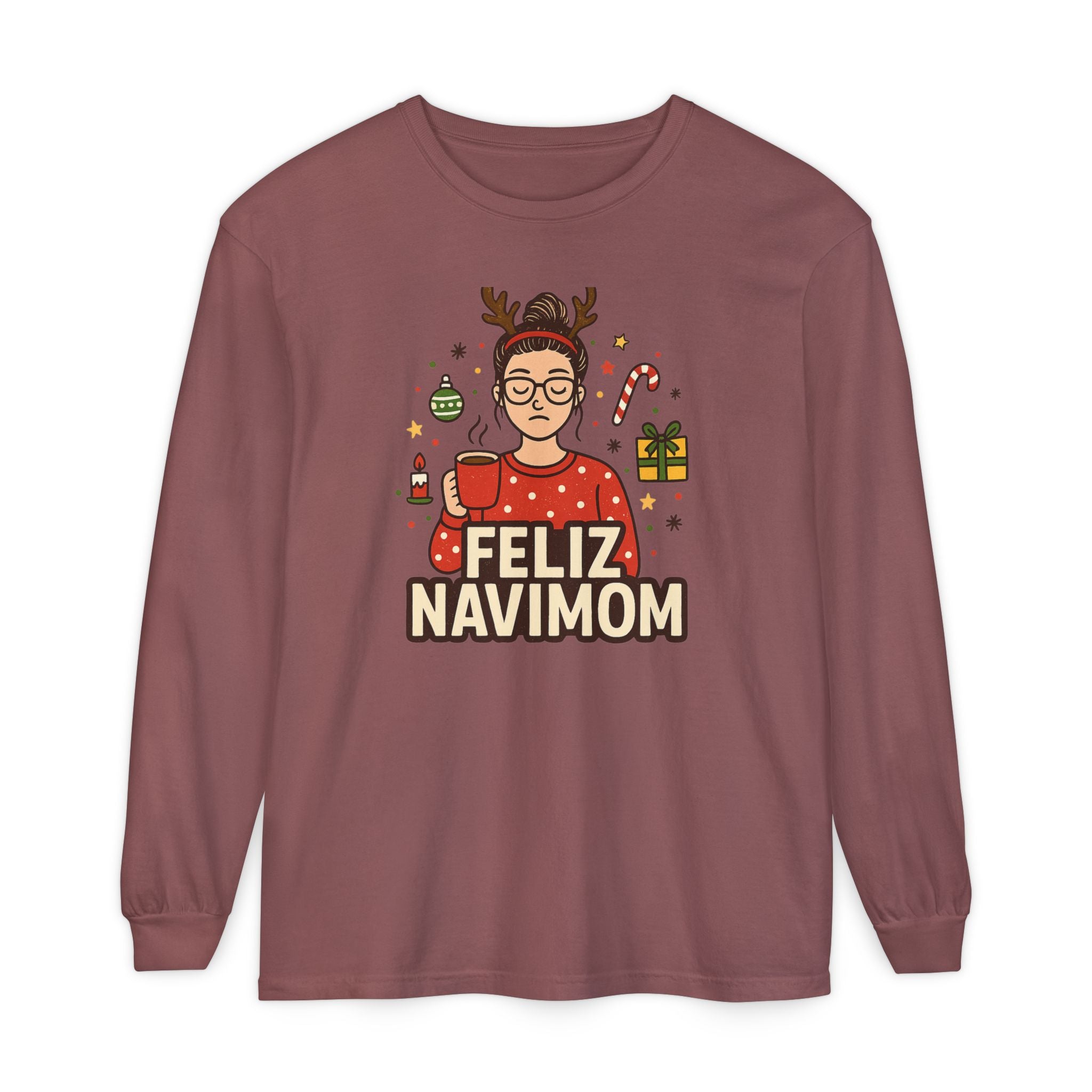 Calm Mom Christmas Feliz NaviMOM Long Sleeve