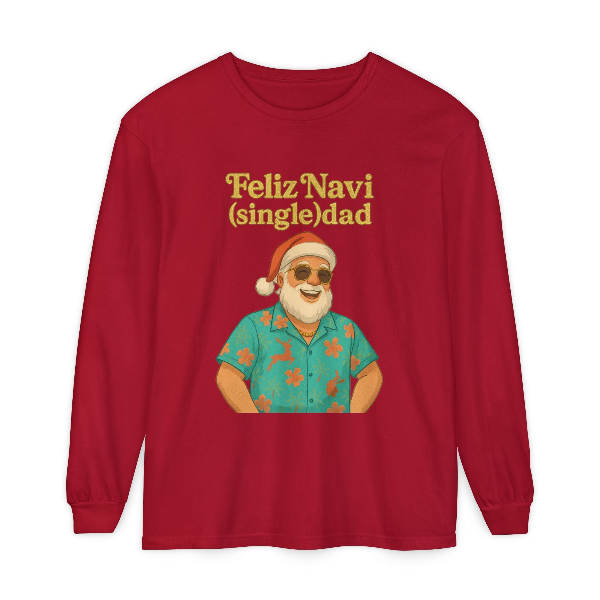 Single Dad Feliz Navidad Long Sleeve