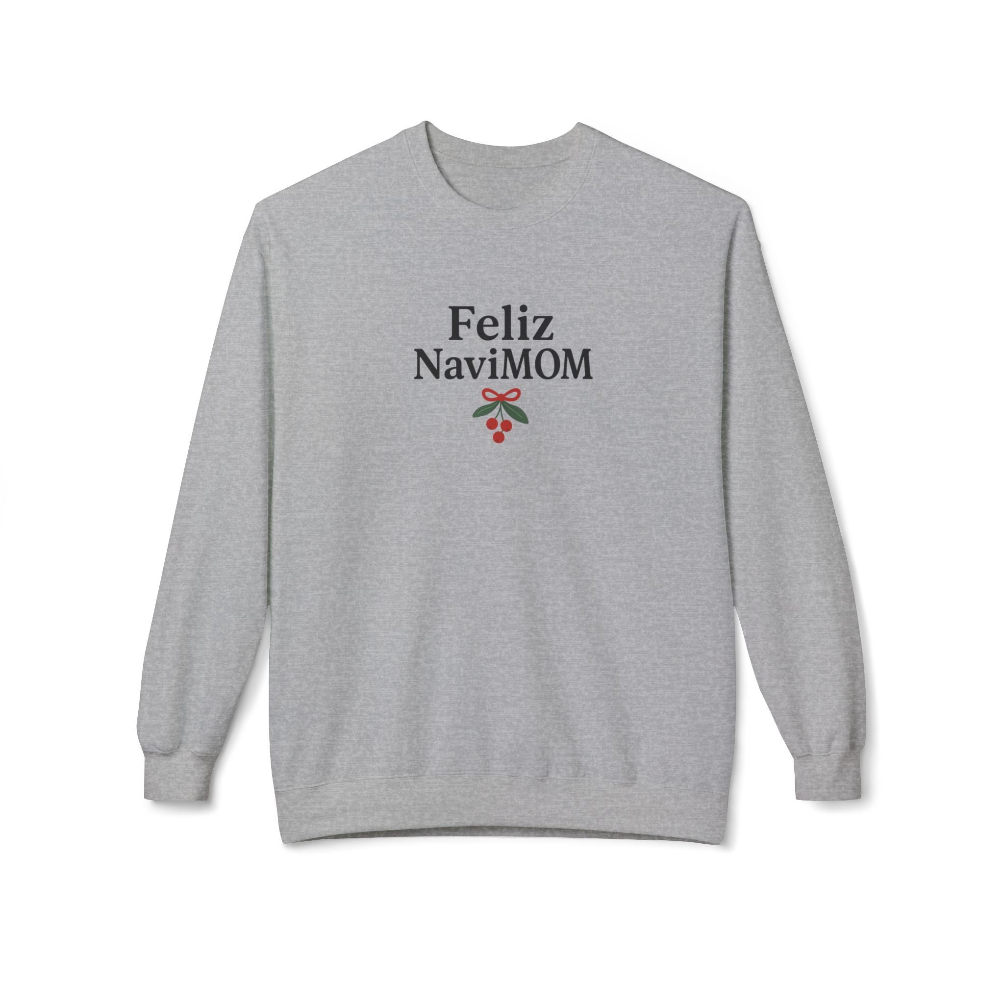 Feliz NaviMOM Fleece Crewneck