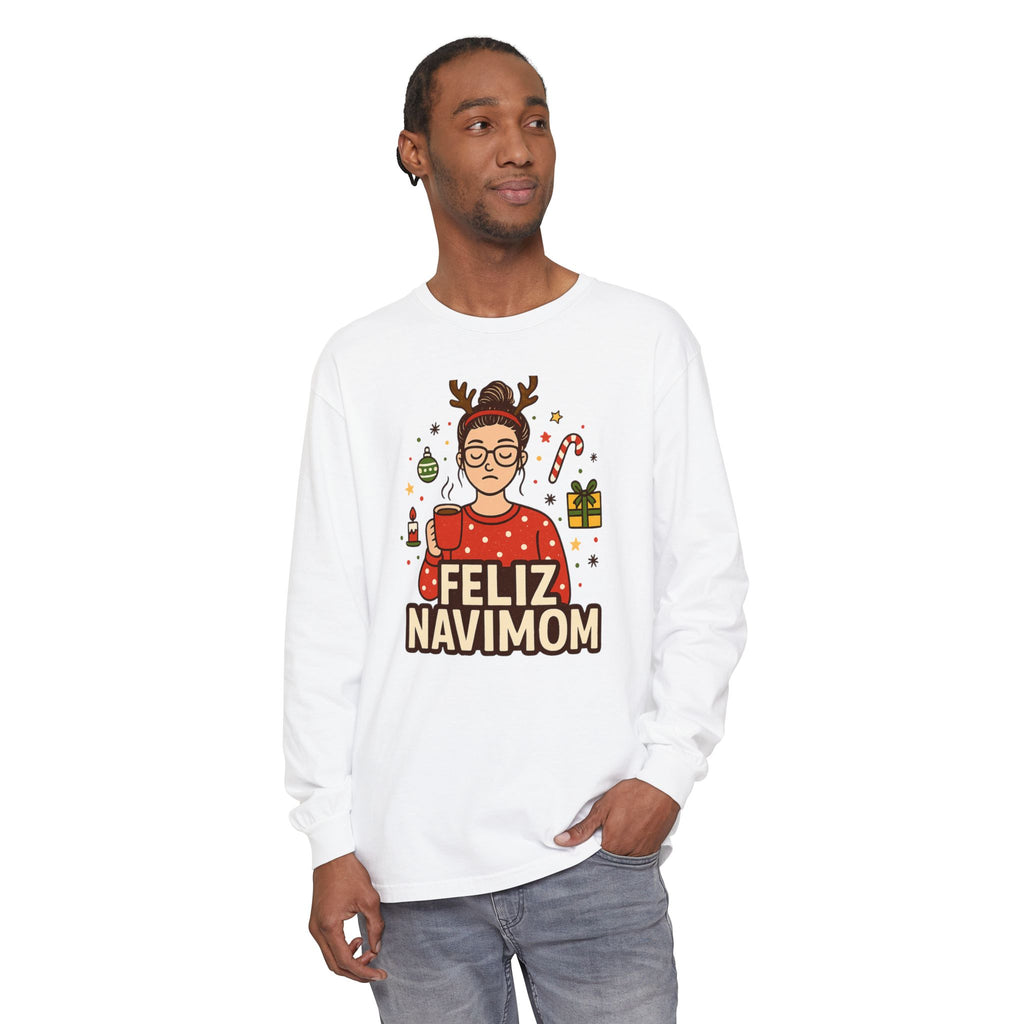 Calm Mom Christmas Feliz NaviMOM Long Sleeve