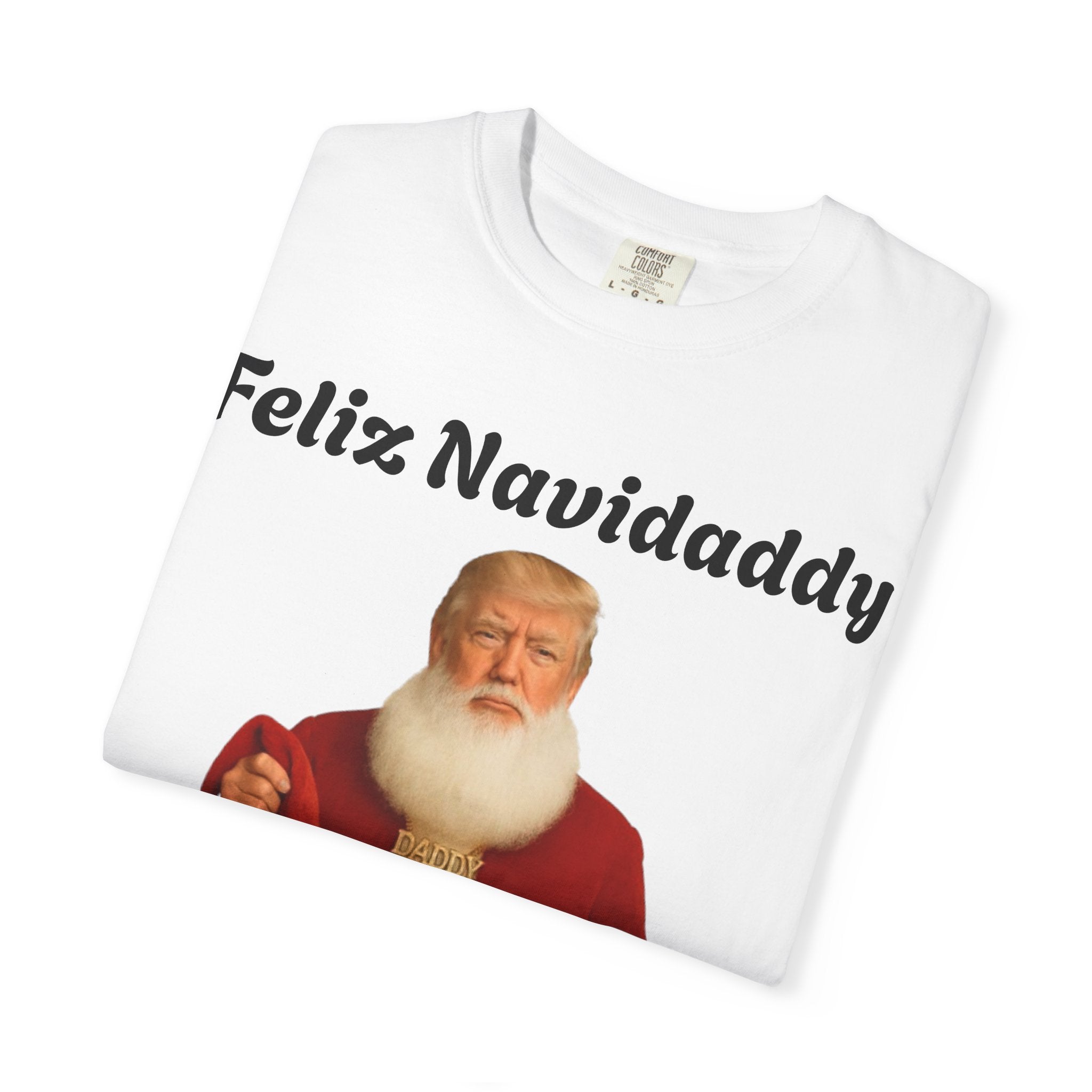 Feliz Navidaddy Trump T shirt