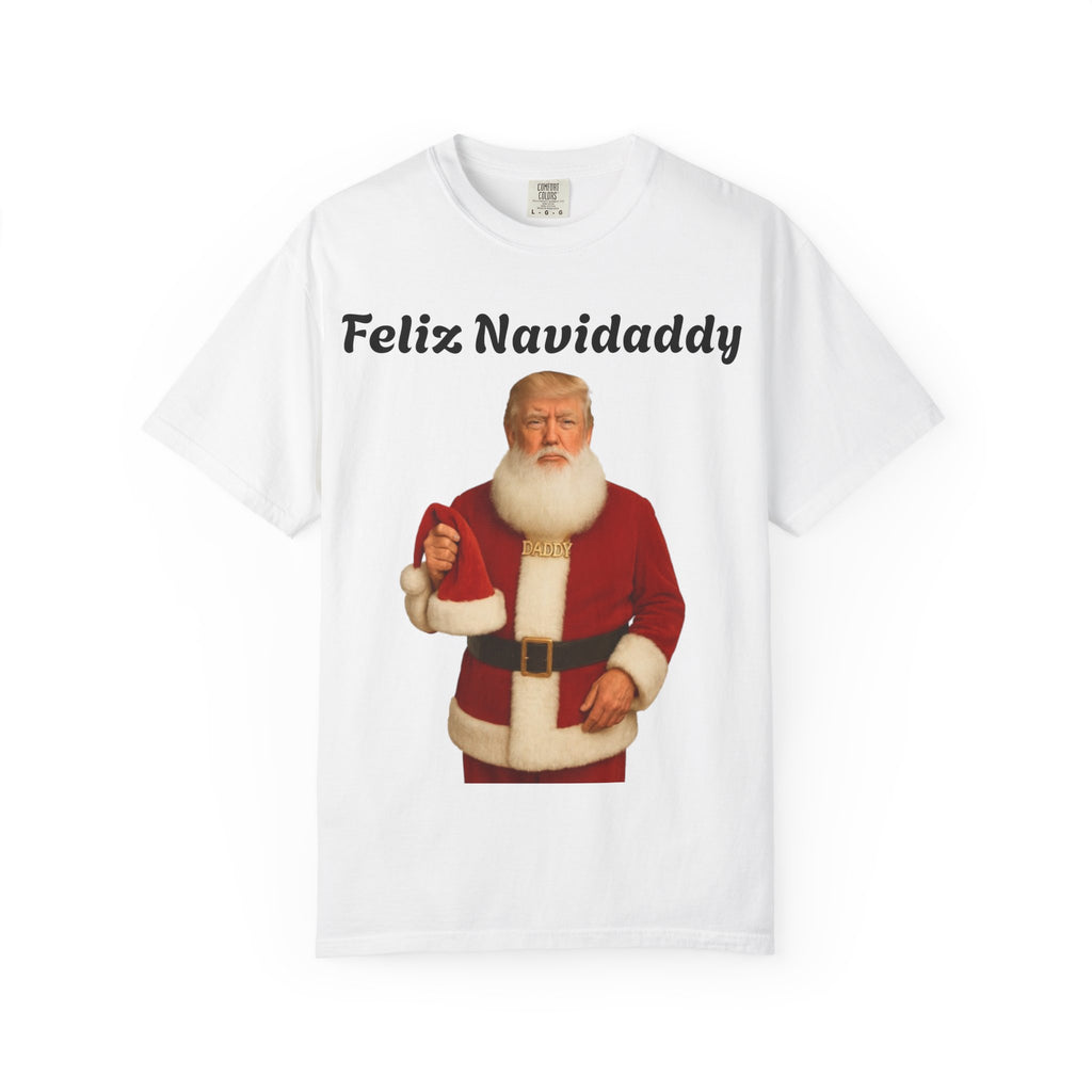 Feliz Navidaddy Trump T shirt