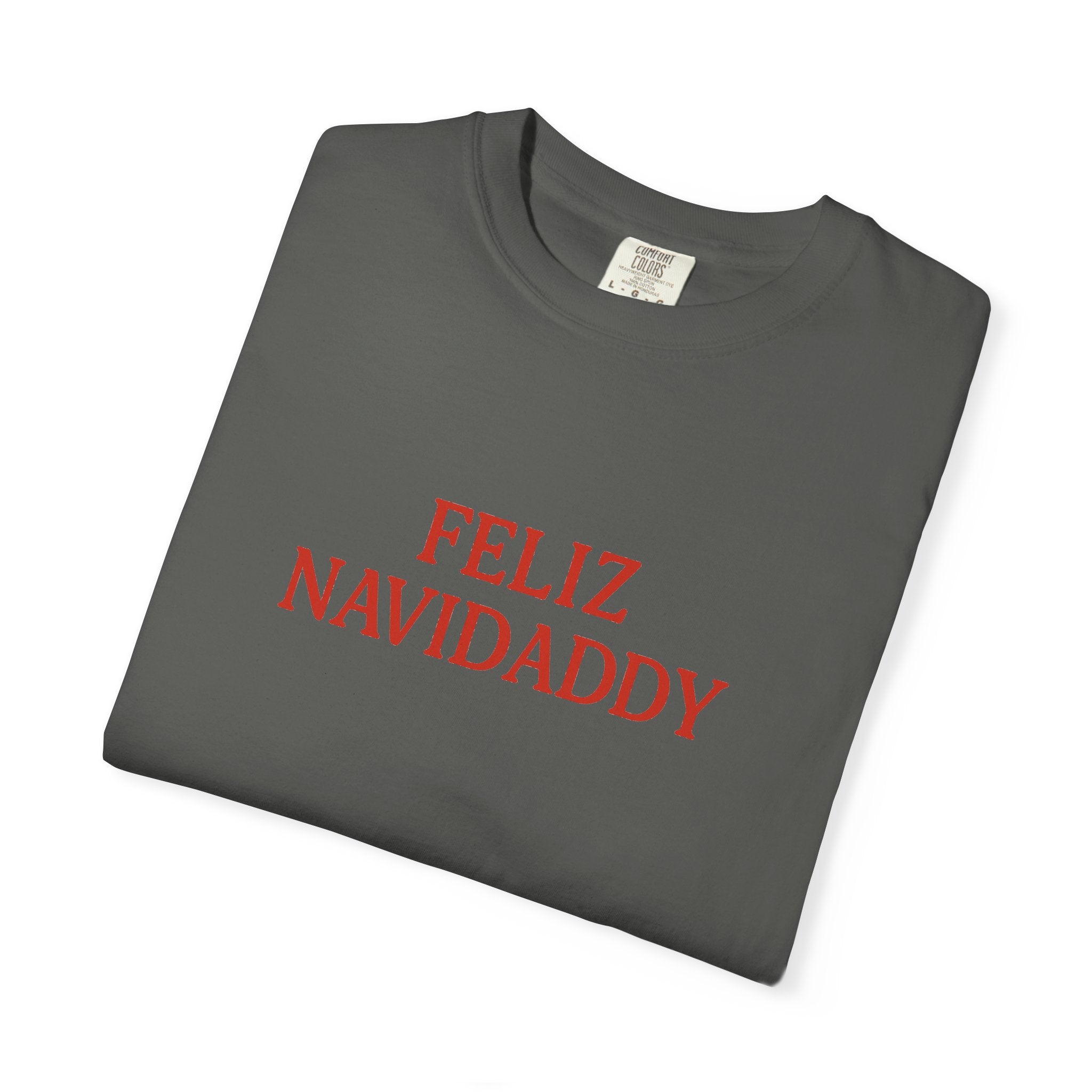 Feliz Navidaddy T Shirt