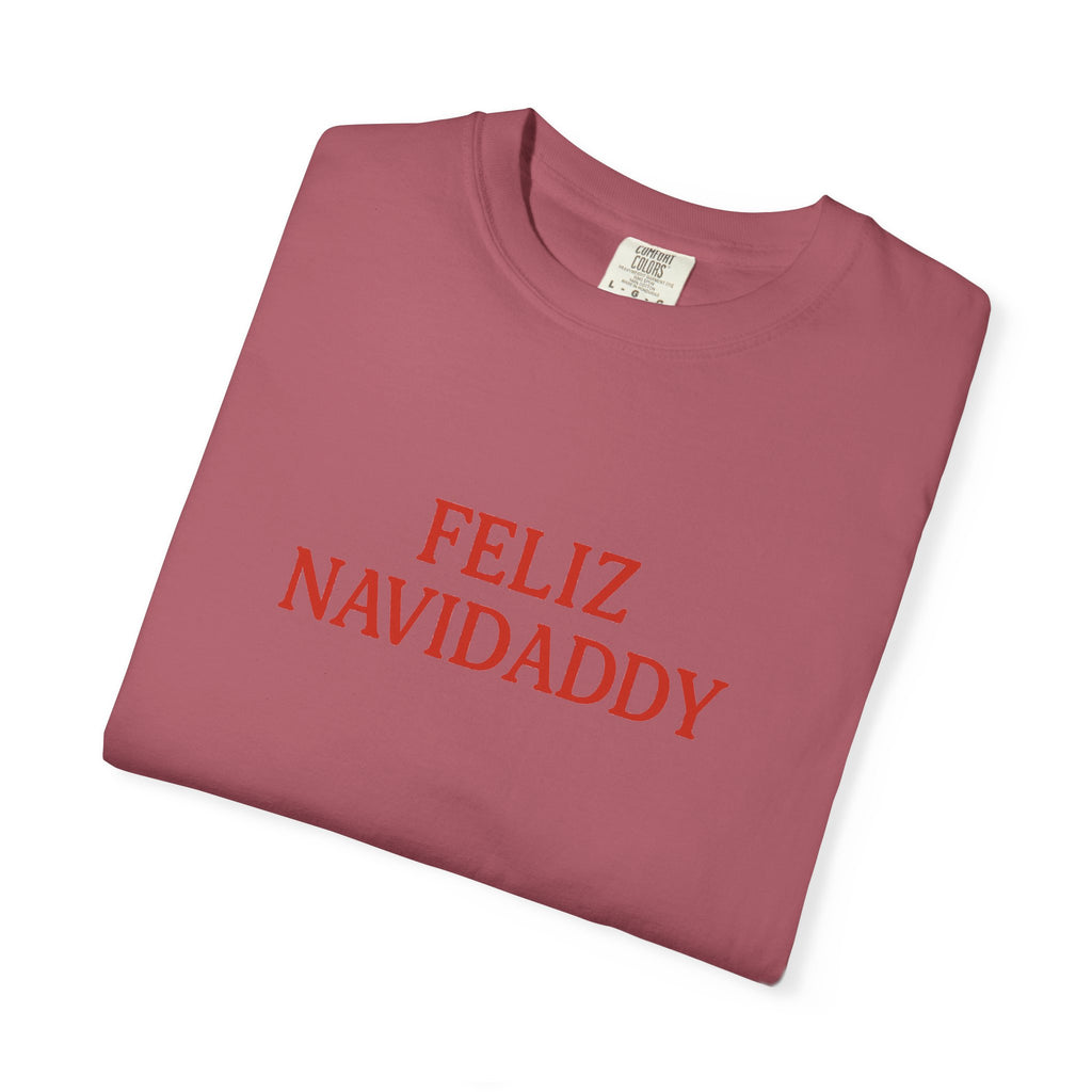Feliz Navidaddy T Shirt