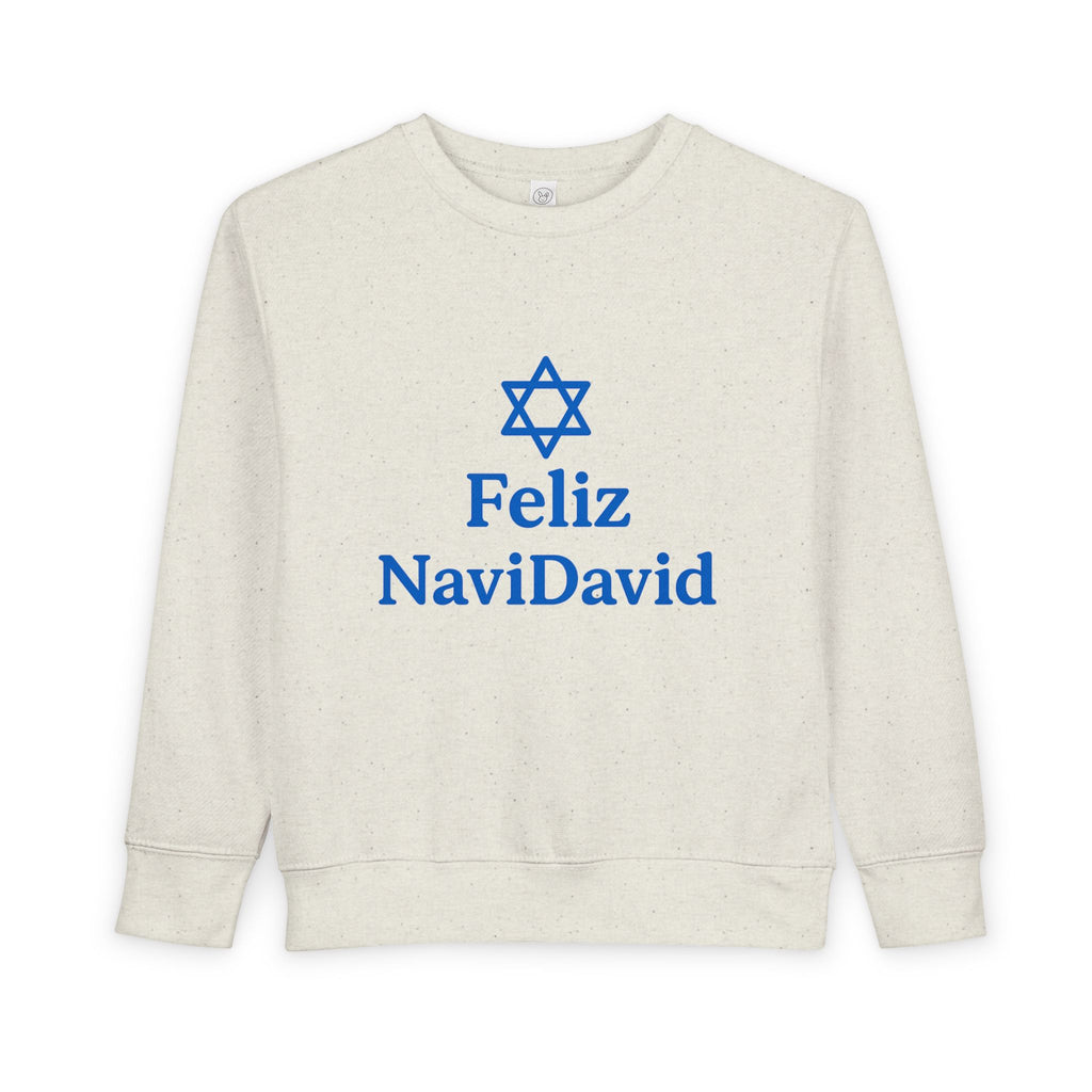 Feliz NaviDavid Toddler Sweatshirt