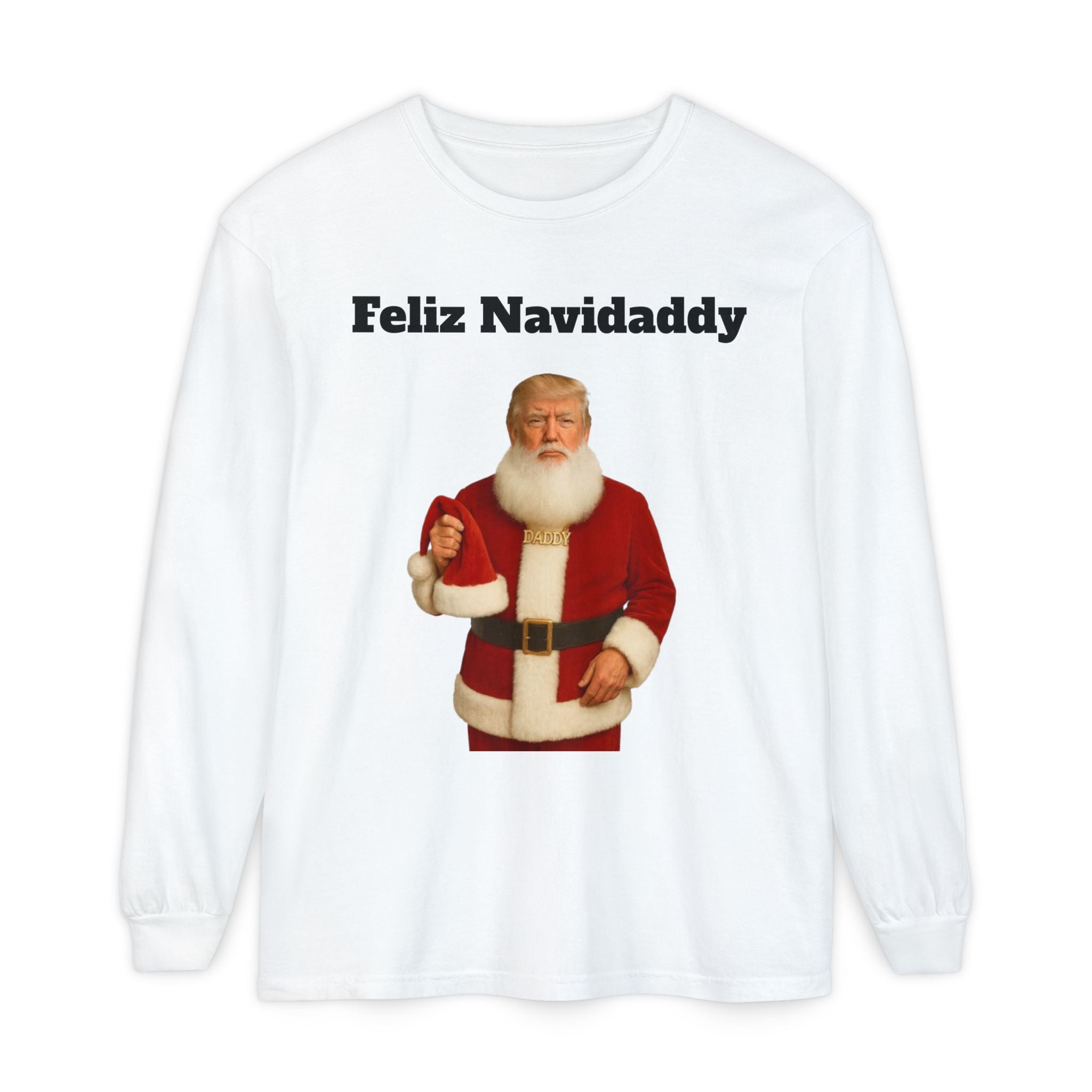 Feliz Navidaddy Trump Santa Long Sleeve