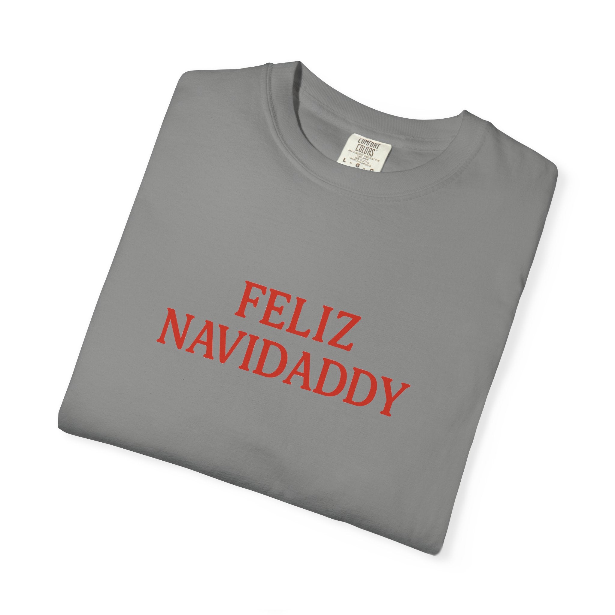 Feliz Navidaddy T Shirt