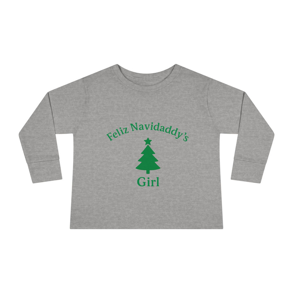 Toddler Feliz Navidaddy's Girl Long Sleeve