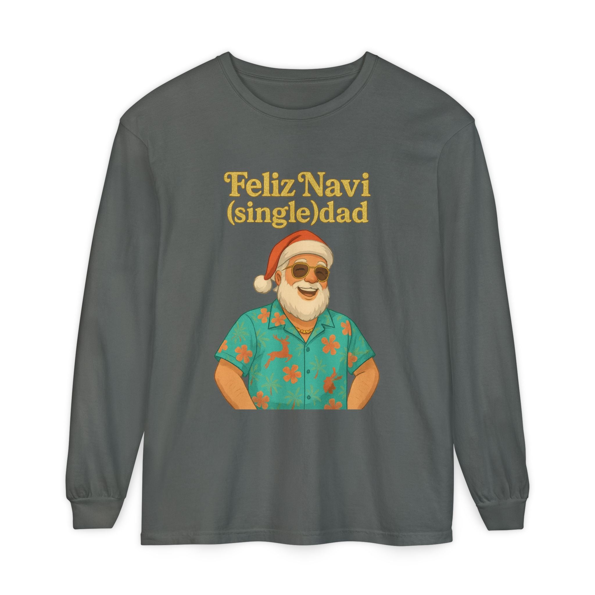 Single Dad Feliz Navidad Long Sleeve