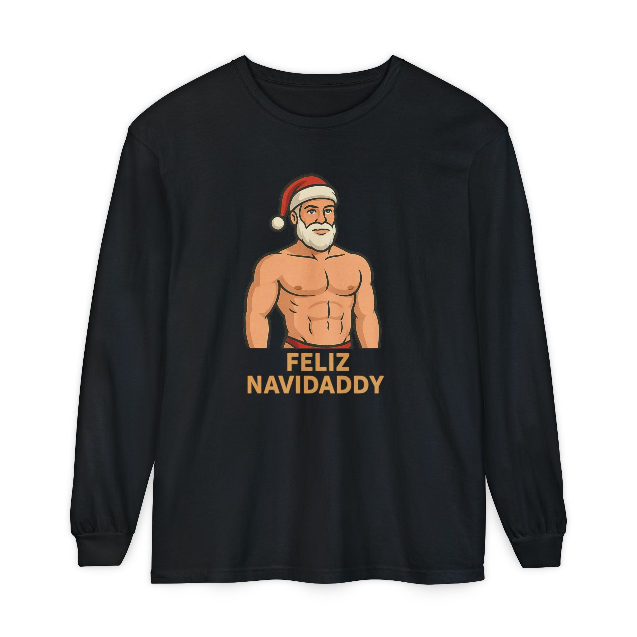 Big Claus Energy Feliz Navidaddy Long Sleeve