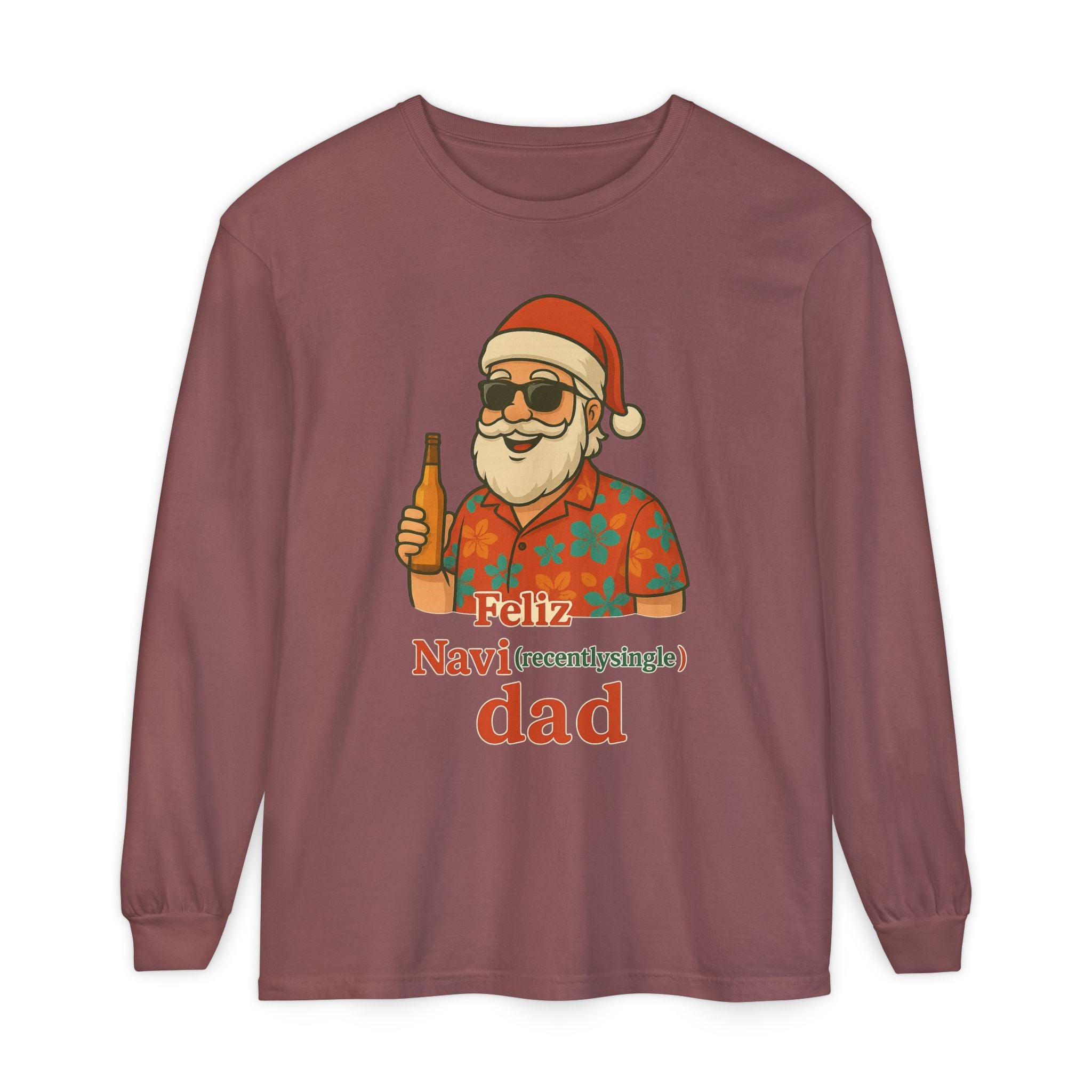 Recently Single Dad Feliz Navidaddy Long Sleeve
