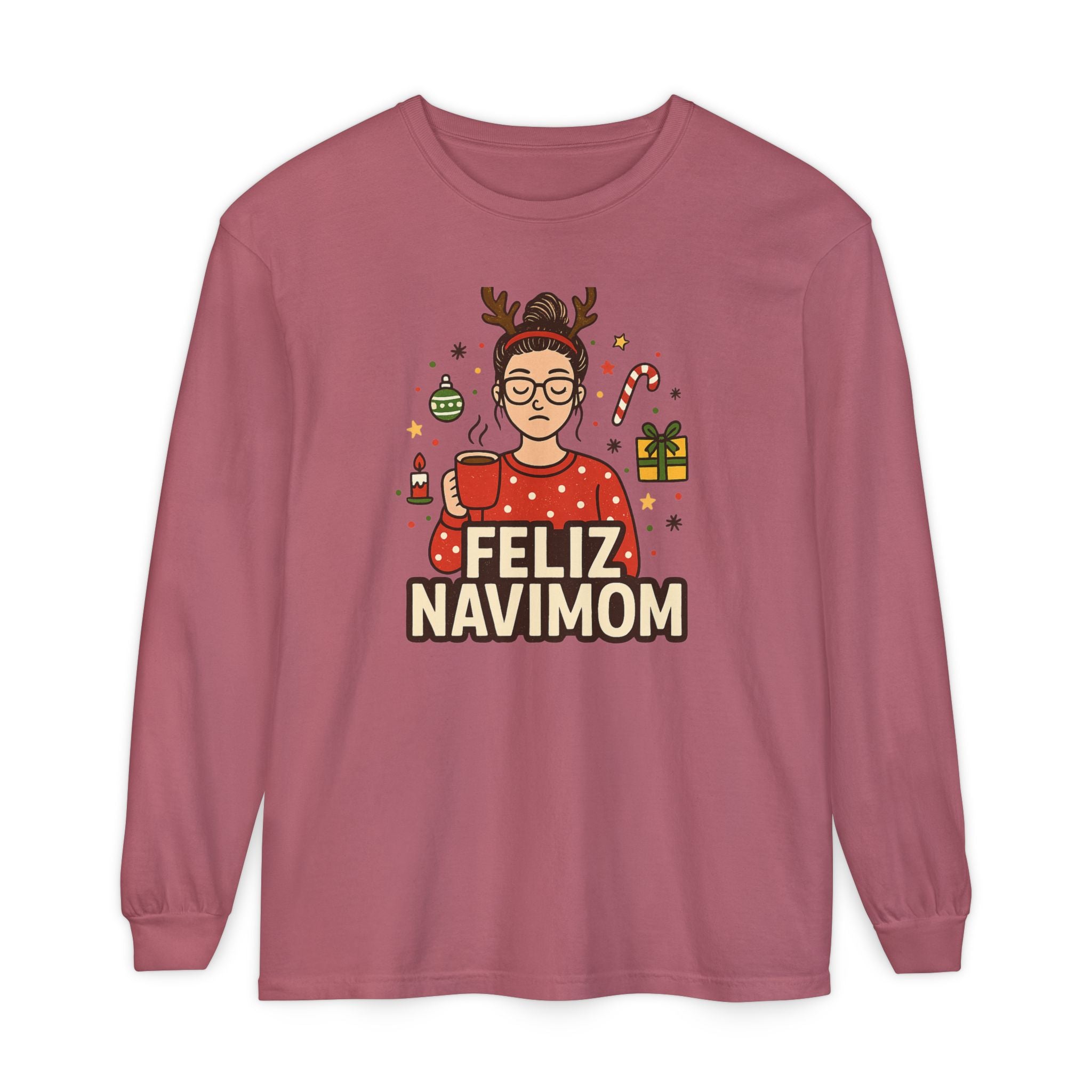 Calm Mom Christmas Feliz NaviMOM Long Sleeve