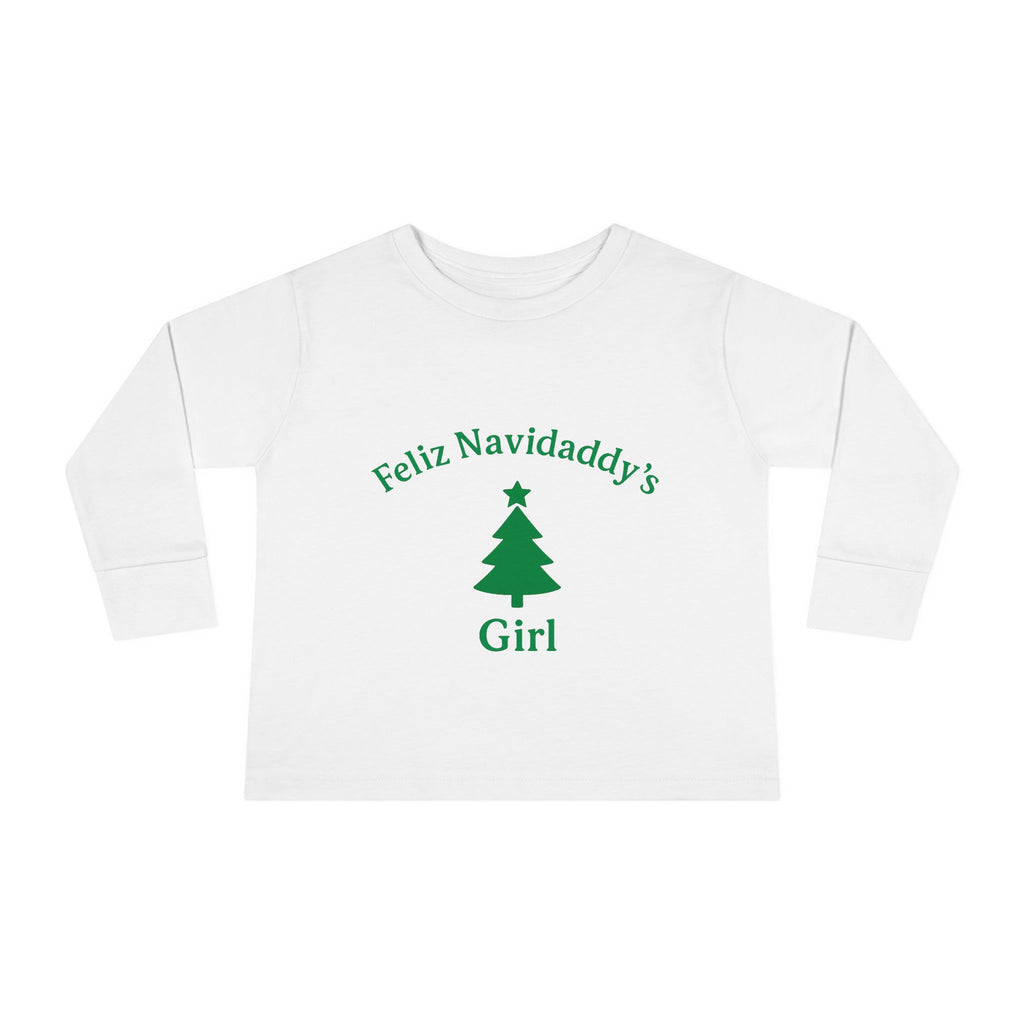Toddler Feliz Navidaddy's Girl Long Sleeve