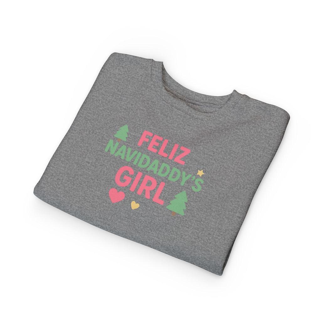 Feliz Navidaddy's Girl Toddler Crewneck Sweatshirt
