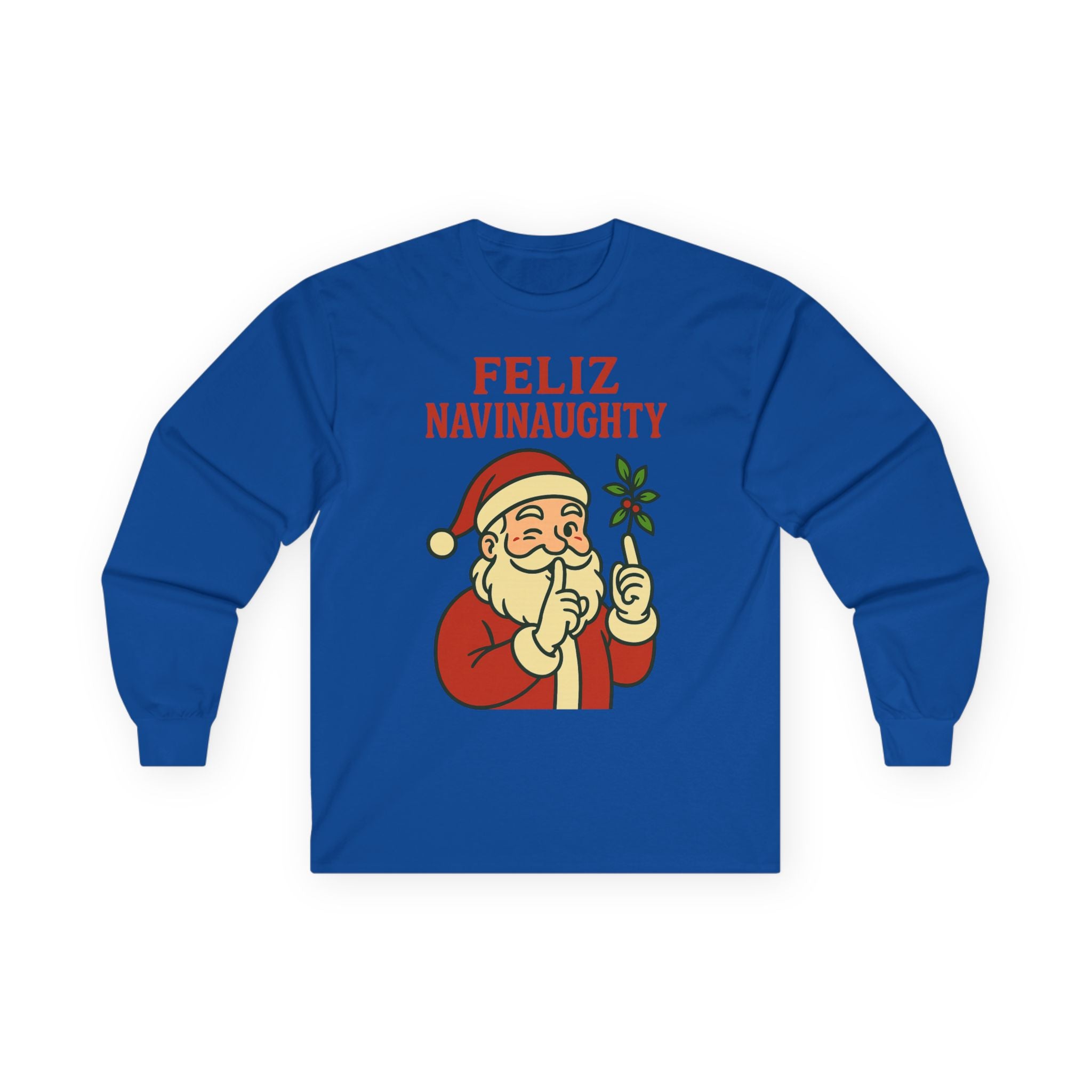 Feliz Navinaughty Long Sleeve