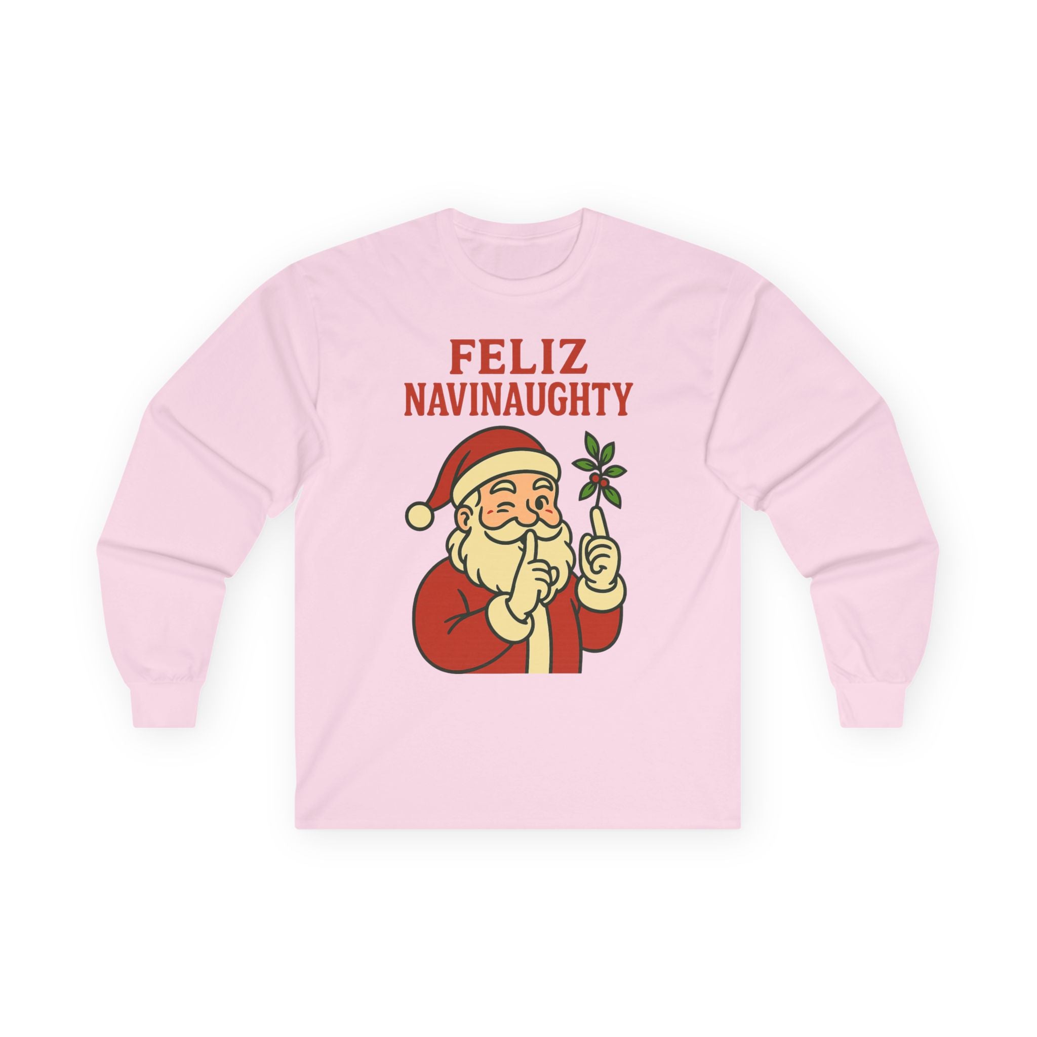Feliz Navinaughty Long Sleeve