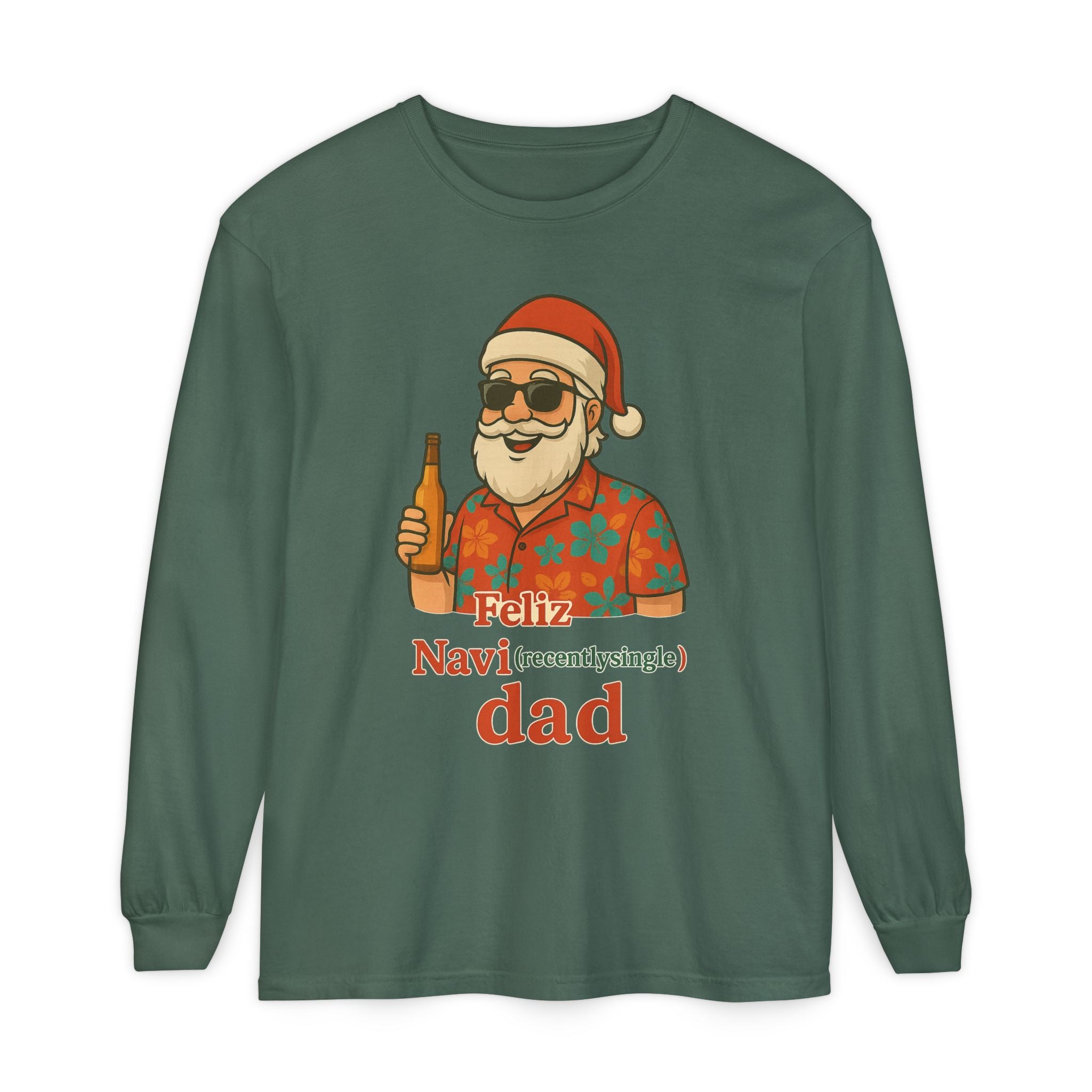 Recently Single Dad Feliz Navidaddy Long Sleeve