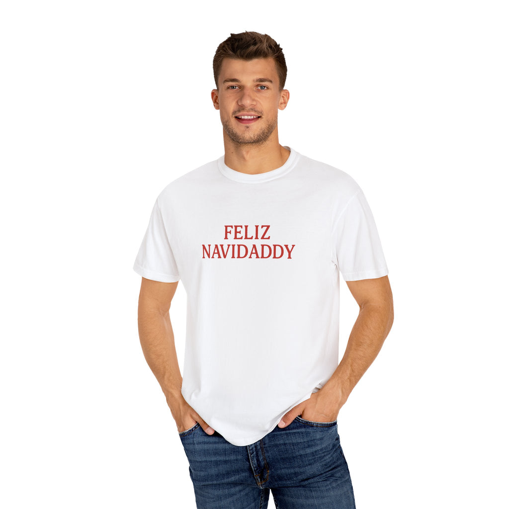 Feliz Navidaddy T Shirt