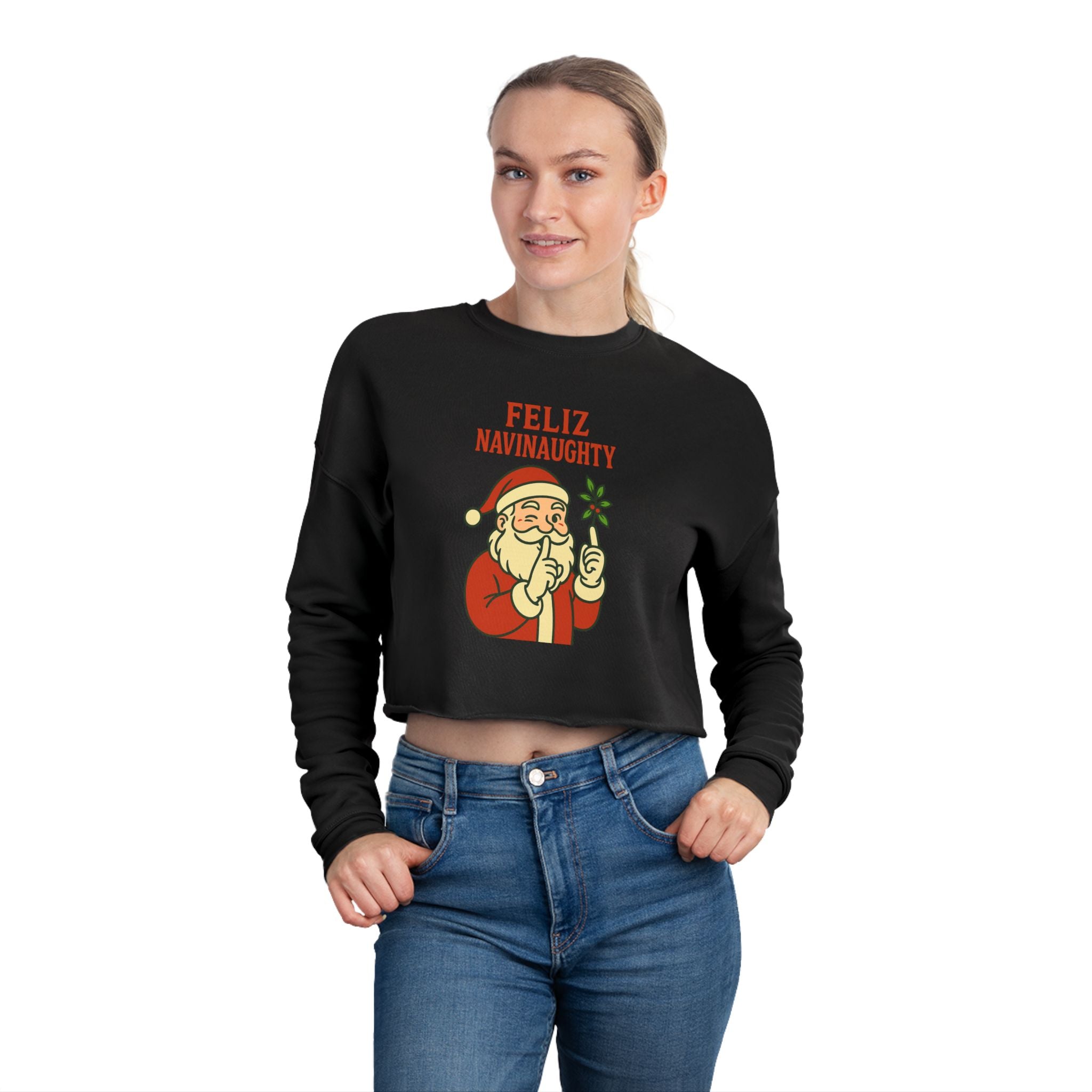 Feliz Navinaaughty Cropped Sweatshirtt